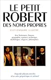 Le Petit Robert des noms propres, alphabétique et analogique, illustré en couleurs