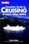 Berlitz Complete Guide to Cruising and Cruise Ships (2002) (Berlitz Complete Guide to Cruising & Cruise Ships)