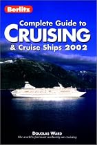 Berlitz Complete Guide to Cruising and Cruise Ships 2002 (Berlitz Complete Guide to Cruising & Cruise Ships)