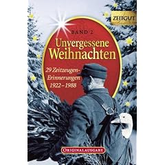 Unvergessene Weihnachten 2: 29 Zeitzeugen-Erinnerungen. 1922 - 1988. Sonderband