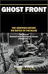 The Ghost Front: The Ardennes Before the Battle of the Bulge
