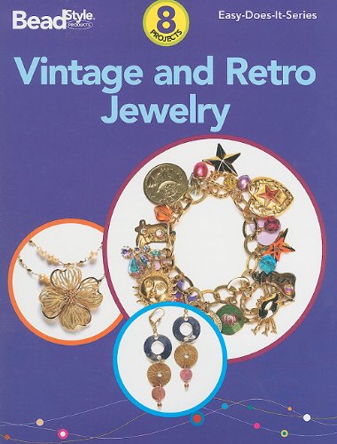 Cover image : Vintage and Retro Jewelry: 8 Projects (Easy-Does-It)