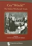 Cry Witch! : The Salem Witchcraft Trial (Perspectives on History)