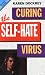 Curing the Self Hate Virus