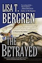 The Betrayed: A Novel of the Gifted The Betrayed: A Novel of the Gifted