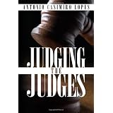 Judging the Judges ~ Antonio Casimiro Lopes