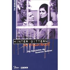 Hinter Gittern, der Frauenknast, Bd.1, Die Geschichte der Susanne Teubner