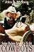 Some Babies Grow Up to be Cowboys: A Collection of Articles and Essays (Western Life ...