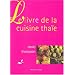 Le Livre de la cuisine tha�e