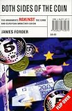 Both Sides of the Coin: The Arguments for the Euro and European Monetary Union