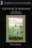 The Heart of Awareness: A Translation of the Ashtavakra Gita
