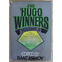 The Hugo winners, volume three /edited by Isaac Asimov