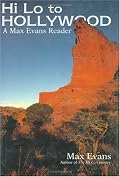 Hi Lo to Hollywood: A Max Evans Reader