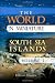 The World in Miniature. South Sea Islands, Volume I: Being a Description of the Manners, Customs, Character, Religion and State of Society among the ... the Pacific, or the South Sea. Volume 1