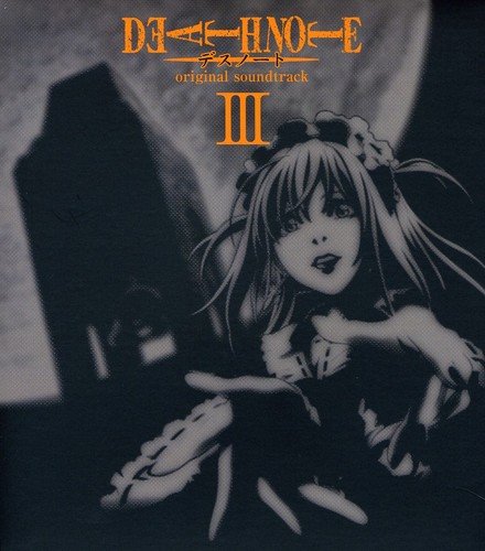 DEATH NOTE オリジナル・サウンドトラックIII アニメ/平野義久/タニウチヒデキ/弥海砂(平野綾)