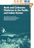 Reefs and Carbonate Platforms in the Pacific and  Indian Oceans: (Special Publication 25 of the IAS) (International Associ...