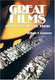 Great Films and How to Teach Them