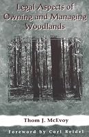 Legal Aspects of Owning and Managing Woodlands