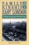 Family and Kinship in East London