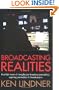 Broadcasting Realities