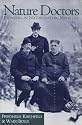 Nature Doctors: Pioneers in Naturopathic Medicine