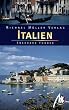 Italien. Das umfassende Reisehandbuch zum italienischen Stiefel