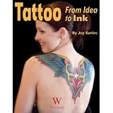 Tattoo: From Idea to Ink (Tattoo-U)