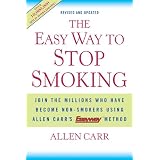 The Easy Way to Stop Smoking: Join the Millions Who Have Become Non-smokers Using Allen Carr's Easy Way Method