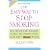 The Easy Way to Stop Smoking: Join the Millions Who Have Become Non-smokers Using Allen Carr's Easy Way Method