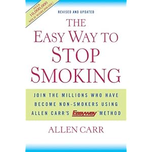 The Easy Way to Stop Smoking: Join the Millions Who Have Become Non-smokers Using Allen Carr's Easy Way Method
