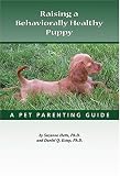 Raising A Behaviorally Healthy Puppy: A pet parenting guide