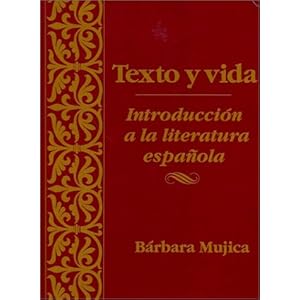 Texto y vida: Introduccion a la literatura espanola (Spanish Edition)