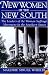 New Women of the New South: The Leaders of the Woman Suffrage Movement in the Southern States