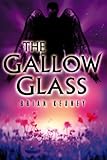 The gallow glass