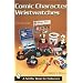 Comic Character Wristwatches (Schiffer Book for Collectors)