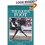 Understanding the Equine Foot (The Horse Care Health Care Library)