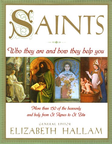 Saints: Who They Are and How They Help You under Congregations & Orders in The Books Store