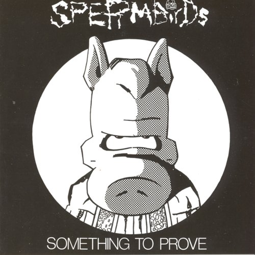 Spermbirds - Something To Prove - Zortam Music