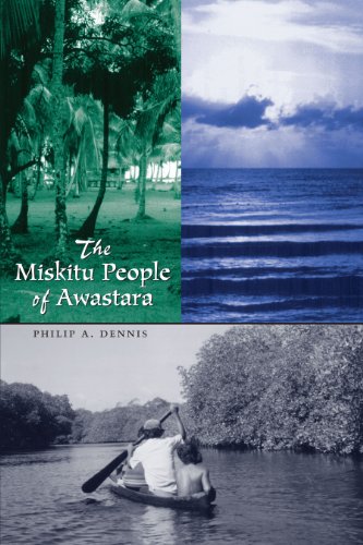 the miskitu people of awastara llilas new interpretations of latin america series