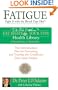 Fatigue: Fight It with the Blood Type Diet: The Individualized Plan for Preventing and Treating the Conditions That CauseFatigue