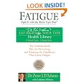 Fatigue: Fight It with the Blood Type Diet: The Individualized Plan for Preventing and Treating the Conditions That CauseFatigue