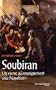 Soubiran, un escroc au renseignement sous Napol�on