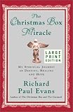 The Christmas Box Miracle : My Spiritual Journey of Destiny, Healing and Hope