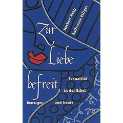 Zur Liebe befreit