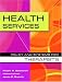Health Services: Policy and Systems for Therapists