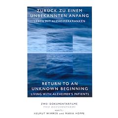 Zur�ck zu einem unbekannten Anfang / Leben mit Alzheimerkranken (2 DVDs)