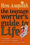 Cover of Teenage Worrier's Guide to Life by Ros Asquith 0552552828