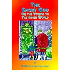 The Smoky God: Or Journey to the Inner Earth