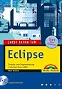 Jetzt lerne ich Eclipse. Mit CD-ROM. Einfach Java-Programmierung in der Open-Source-Welt.