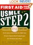 First Aid for the USMLE Step 2: A Student to Student Guide